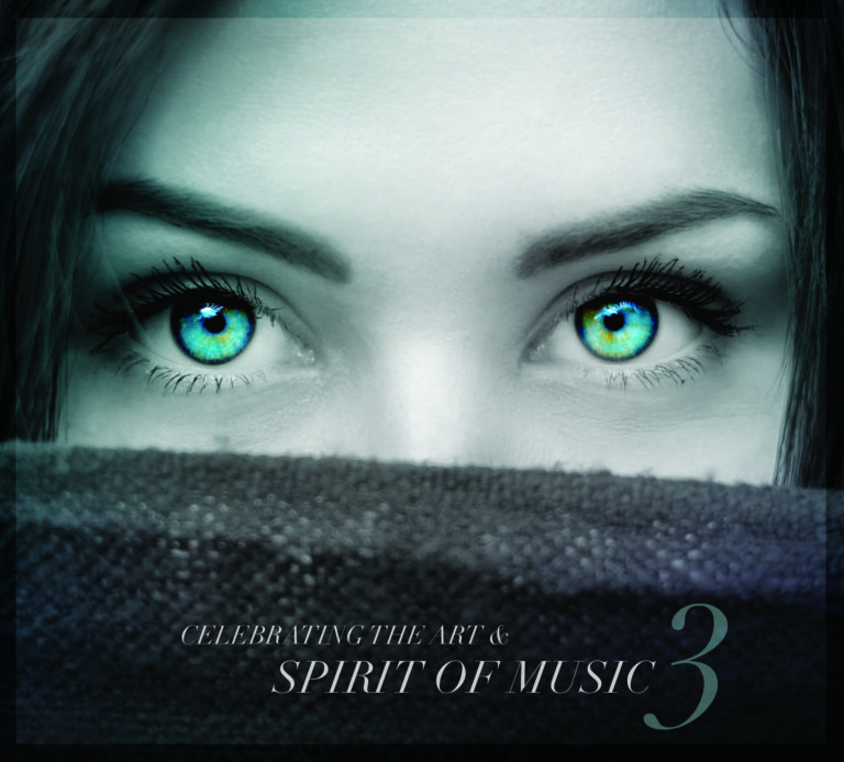Celebrating the Art & Spirit of Music - Volume 3