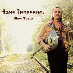 Slow Train - Hans Theessink