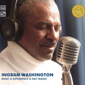 What a difference a day makes - Ingram Washington