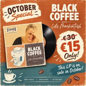 October Special 2026 Black Coffee Lils Mackintosh STS Analog STS Digital