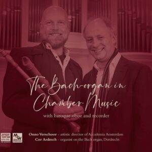 The Bach Organ in Chamber Music
